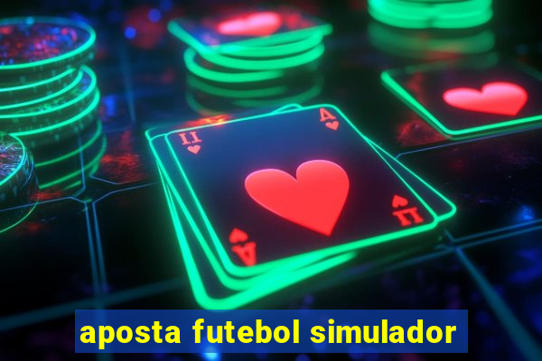 aposta futebol simulador